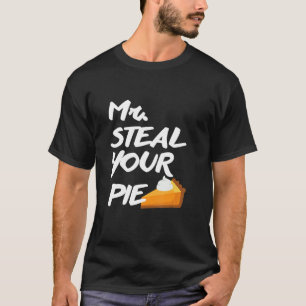 Camiseta Sr. Steal Your Pie for Acción de Gracias