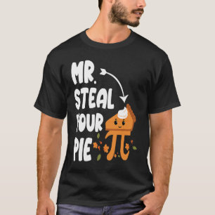 Camiseta Sr. Steal Your Pie Pi Math