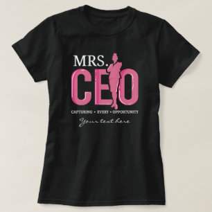 Camiseta Sra. CEO Capturar cada oportunidad de negocio
