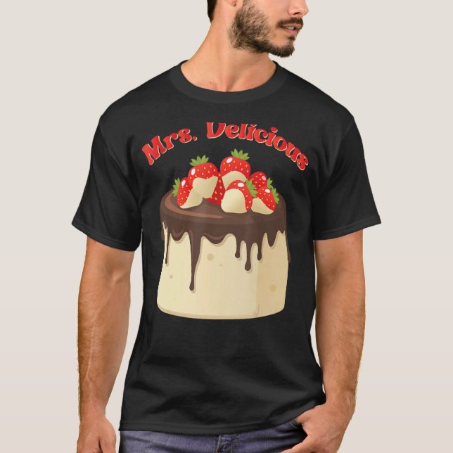 Camiseta Sra. Delicious Cake Baking Pastry Cakes Cake Decor (Anverso)