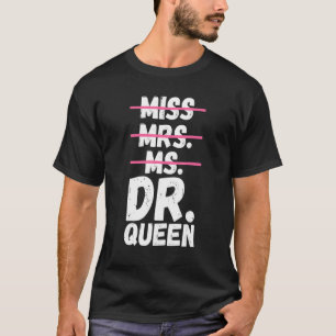 Camiseta Sra. Dra. Queen Doctoral Médica