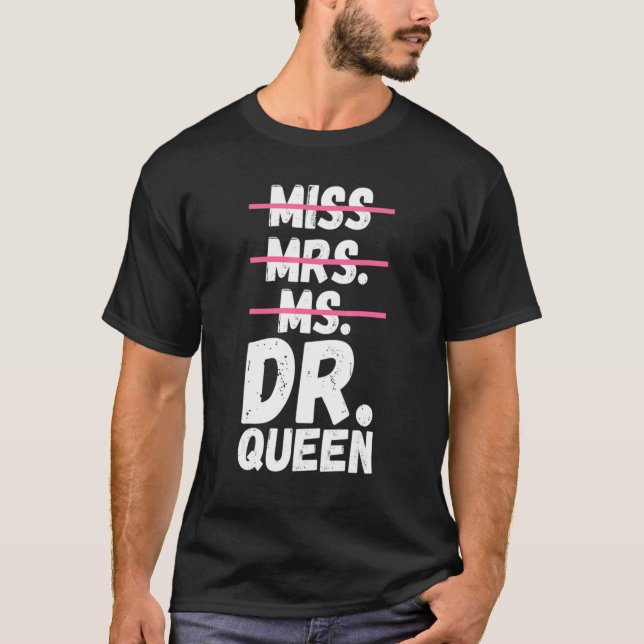 Camiseta Sra. Dra. Queen Doctoral Médica (Anverso)