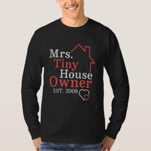 Camiseta Sra Propietaria de Casa Pequeña desde 2008 Propiet