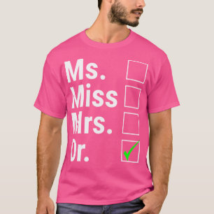 Camiseta Sra. Sra. Dra. Médica Female Doctorado Funn