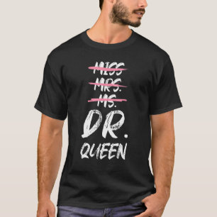Camiseta Srta. Dr. Queen Doctoral