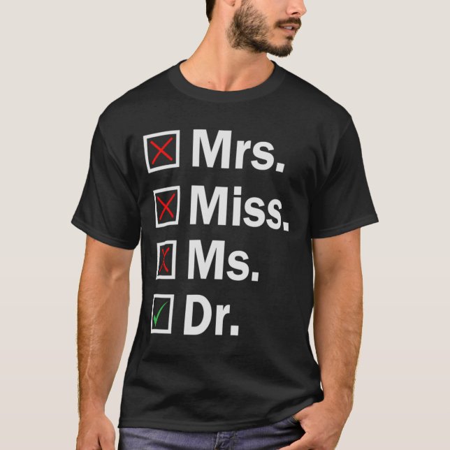 Camiseta Srta. Mrs. Dr. Funny Graduate de Doctorado en Doct (Anverso)