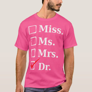 Camiseta Srta. Mrs. Dr. Funny Tee Para Médicos Med School S