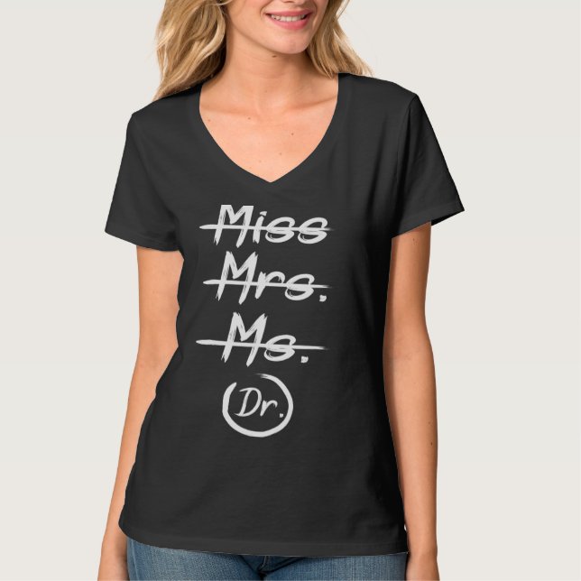 Camiseta Srta. Ms. Dr. Funny Phd Graduation (Anverso)