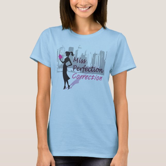 Camiseta Srta. Perfection Correction (Anverso)