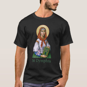 Camiseta St Dymphna Pety Lily Patrón Saint Mental Health