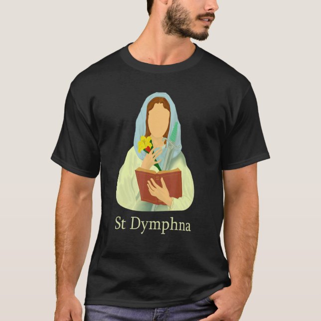 Camiseta St Dymphna Pety Lily Patrón Saint Mental Health (Anverso)