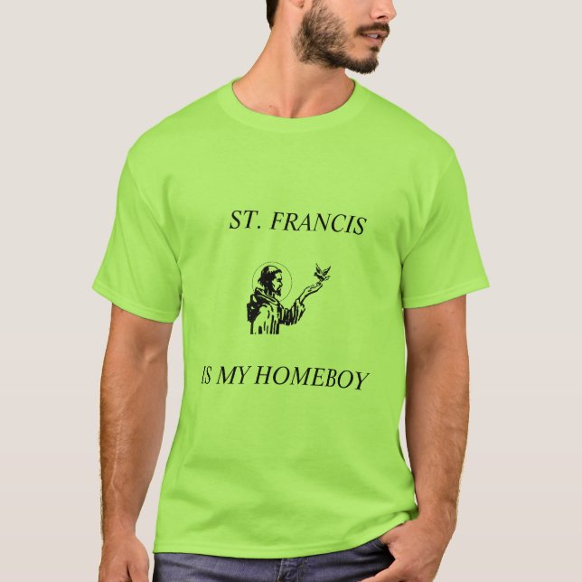 Camiseta St Francis es mi Homeboy (Anverso)