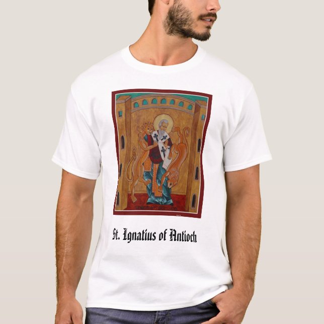 Camiseta St Ignatius de Antioch, St Ignatius de Antioch (Anverso)