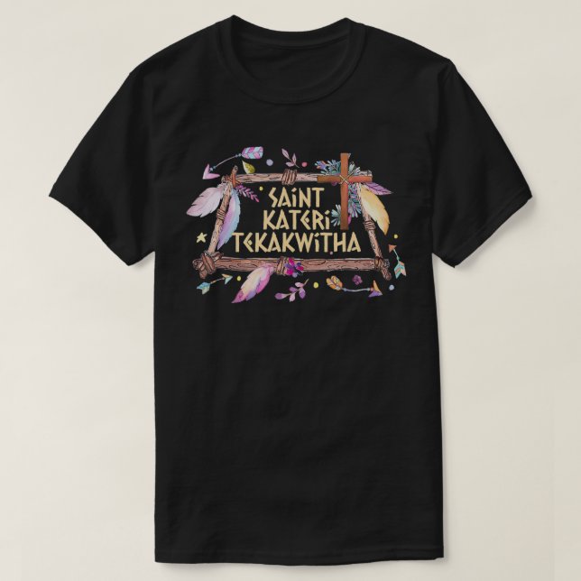 Camiseta St Kateri Tekakwitha Lily of the Mohawks Catholic  (Diseño del anverso)
