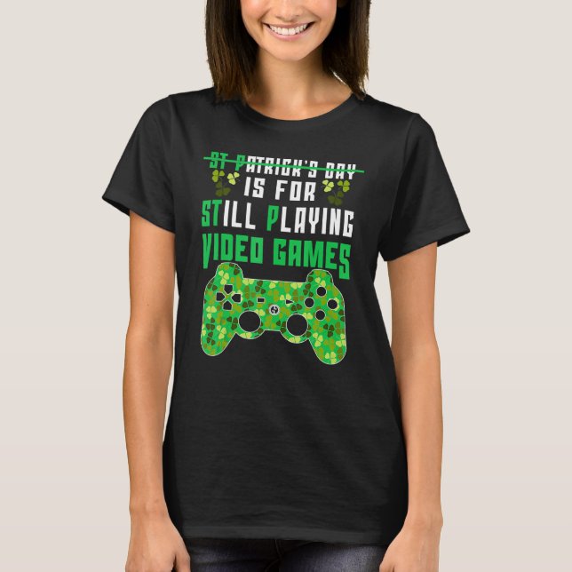 Camiseta St P Es Para Jugar A Juegos Divertidos St Patricks (Anverso)