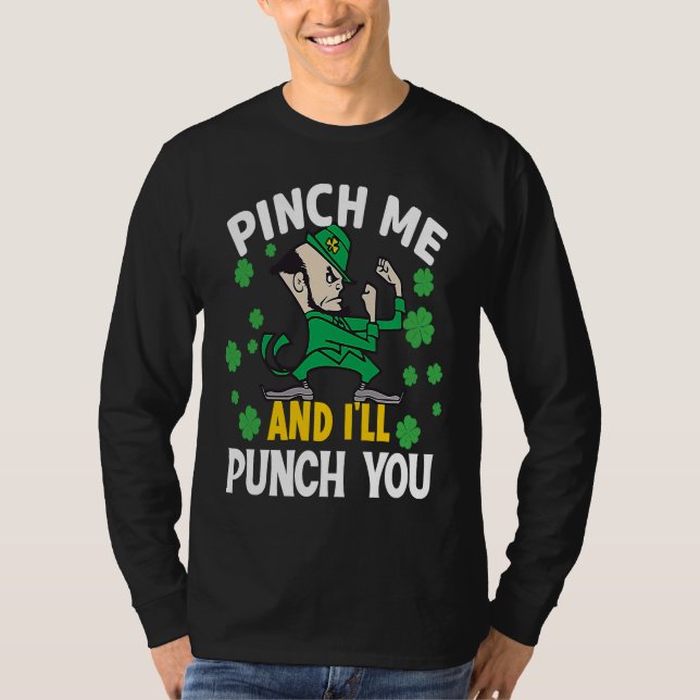 Camiseta St Paddy's Day Pinch Me And I'll Punch You Irish L (Anverso)
