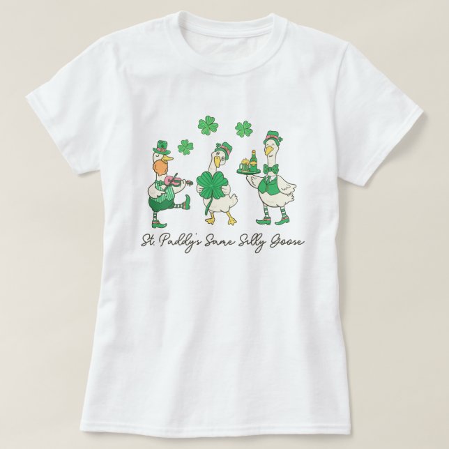Camiseta St. Paddy's Same Silly Goose St Patrick's (Diseño del anverso)