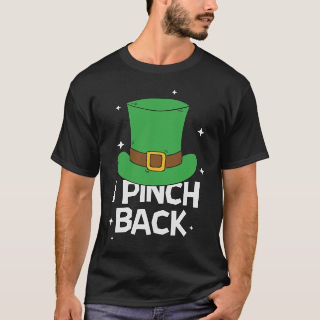 Camiseta St Patrick Day I Pinch Back Paddy Saint Patricks (Anverso)