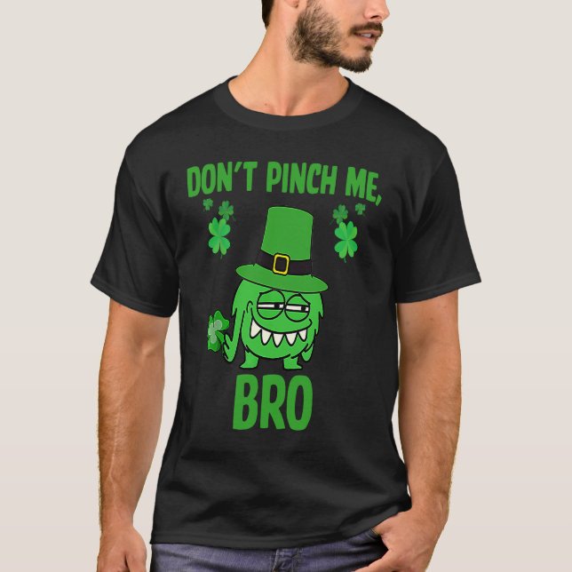 Camiseta St Patrick Don't Pinch Me Bro Irish St Patricks Da (Anverso)