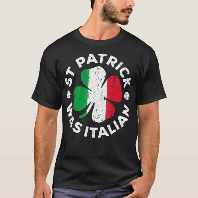 Camiseta St Patrick Era La Bandera Italiana Shamrock Italia (Anverso)