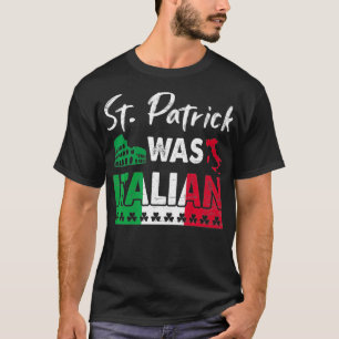 Camiseta St. Patrick fue italiano St. Patrick's Day Shamroc