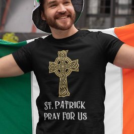 Camiseta St. Patrick Reza Por La Católica Irlandesa