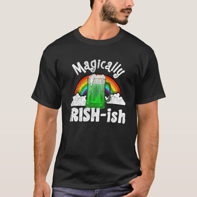Camiseta St. Patrick’S Day Magically Irish-Ish Irish Wannab (Anverso)