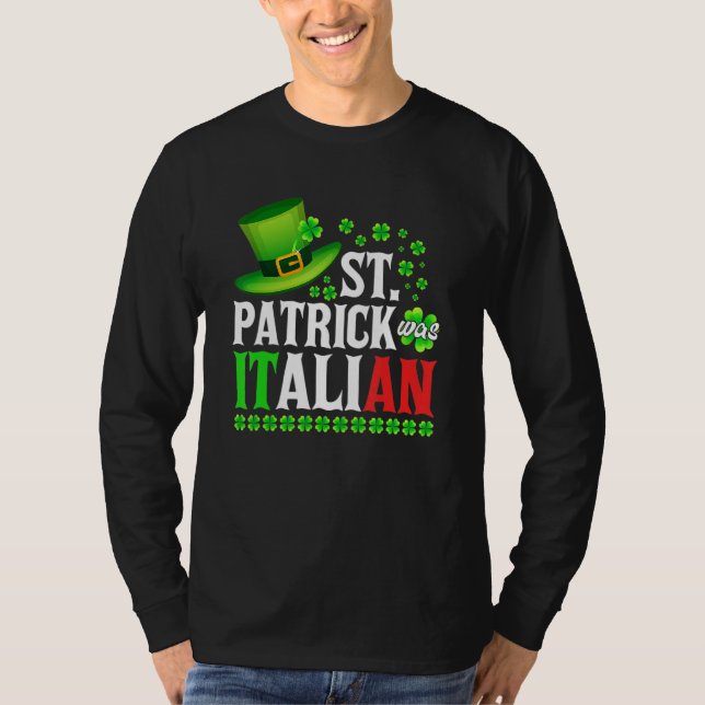 Camiseta St Patrick Was Italian St Patrick's Day Hat Clover (Anverso)