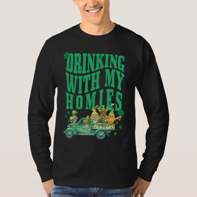 Camiseta St Patricks Day Drinking With My Homies St Pattys  (Anverso)