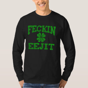 Camiseta St Patricks Day Feckin Eejit Funny Bebe Irlandés
