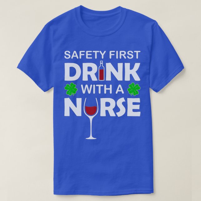 Camiseta St Patricks Day Gift Wine Safety First Bebe Con (Diseño del anverso)