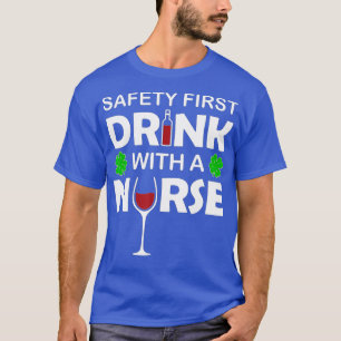Camiseta St Patricks Day Gift Wine Safety First Bebe Con