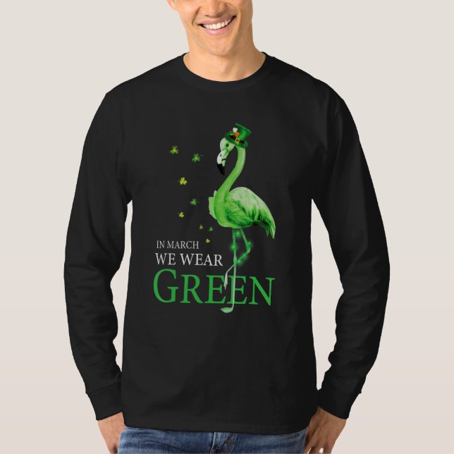 Camiseta St Patrick's Day In March We Wear Green Funny Flam (Anverso)
