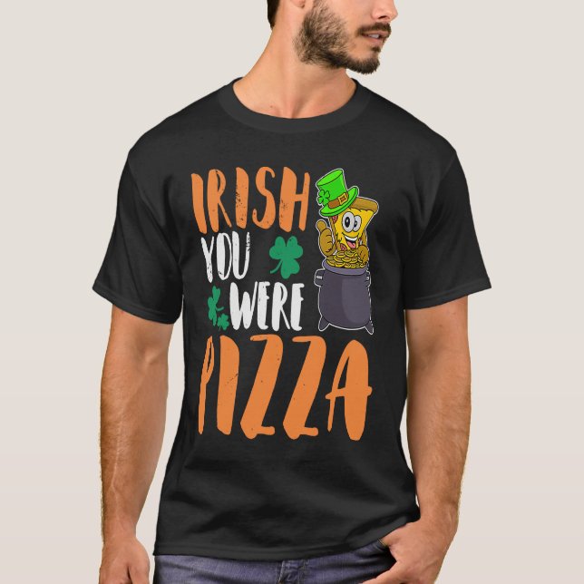 Camiseta St Patrick's Day Irish Ireland Pizza Italy Gaelic  (Anverso)