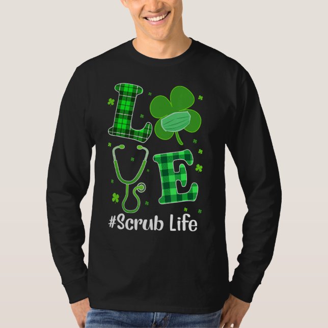 Camiseta St Patricks Day Love Stethoscope Scrub Nurs Life (Anverso)