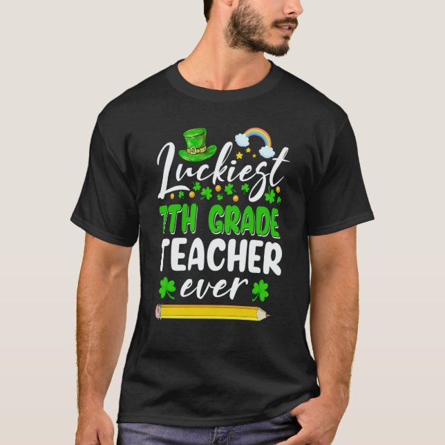 Camiseta St Patrick's Day Luckiest 7th Grade Teacher Ever S (Anverso)