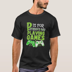 Camiseta St Patricks Day P Es Para Jugar Videojuegos Boys