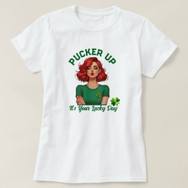 Camiseta St Patrick's Day Pucker up, ¡es tu día de suerte! (Diseño del anverso)