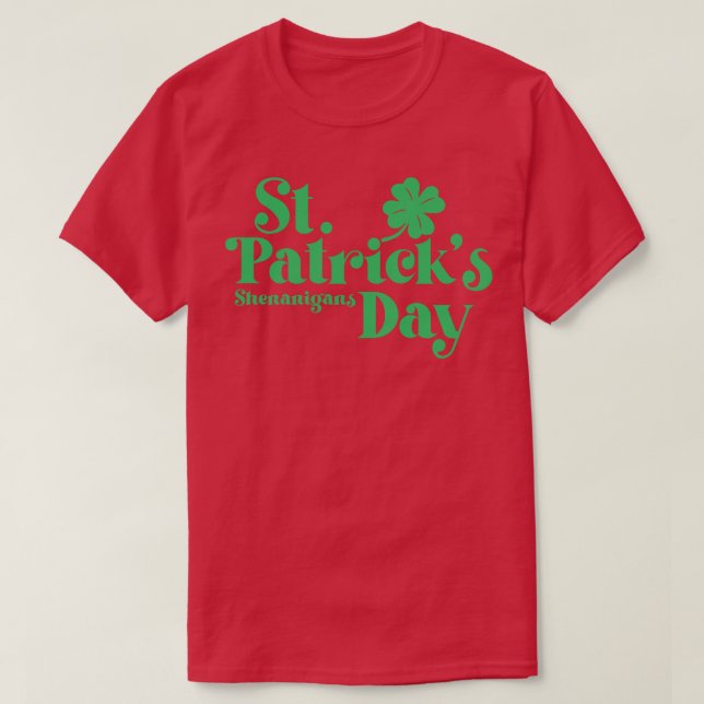 Camiseta St Patricks Day Shenanigans Green Text (Diseño del anverso)