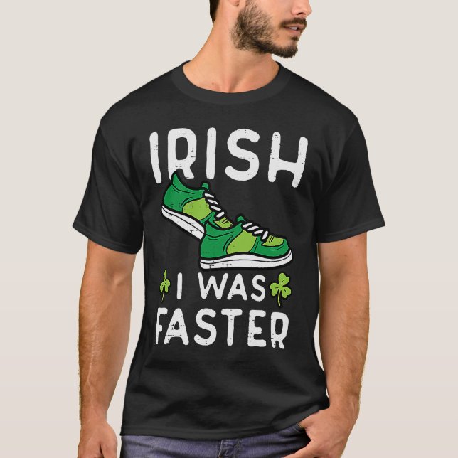 Camiseta St Patricks Day Shoes irlandés fui un hombre de ca (Anverso)