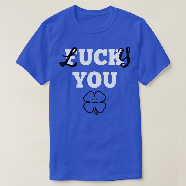 Camiseta St Patricks Lucky You (Diseño del anverso)