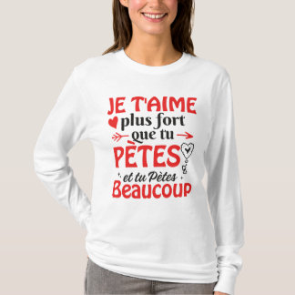 Camiseta St Valentin Couple Je T'aime Plus Que Tu Ronfles