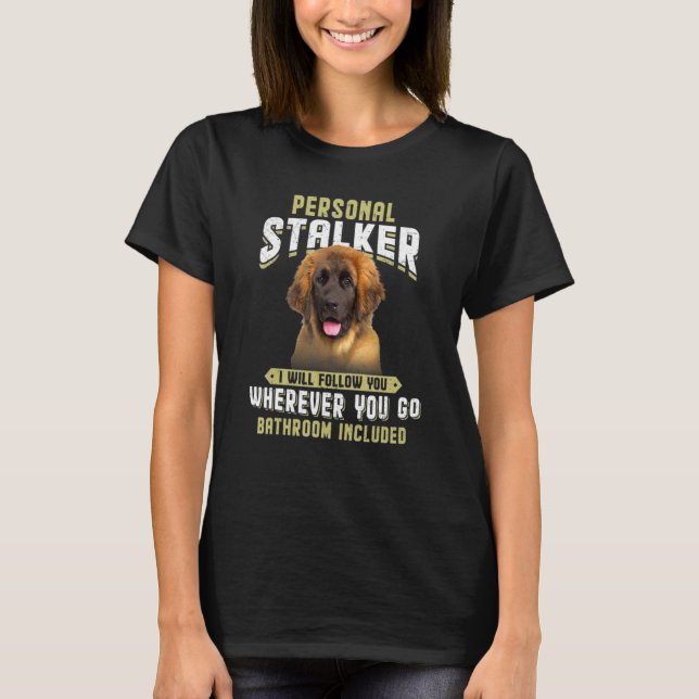 Camiseta Stalker personal te seguiré Leonberger (Anverso)