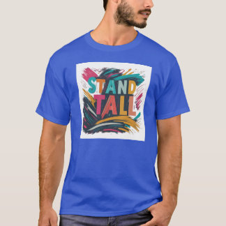 Camiseta Stand Tall