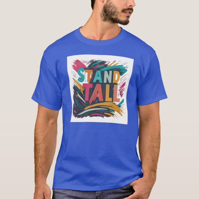 Camiseta Stand Tall (Anverso)