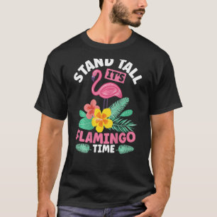 Camiseta Stand Tall, es Flamingo Time Backprint