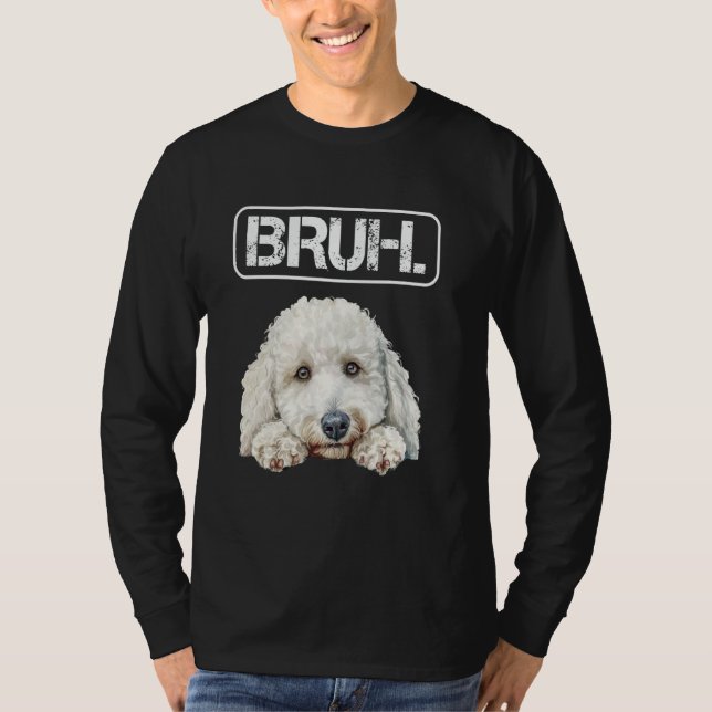 Camiseta Standard Poodle Bruh Funny Dog Lover (Anverso)