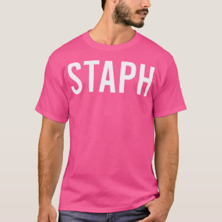 Camiseta Staph Medical Bodyguard Funny Médica Puns