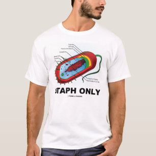 Camiseta Staph solamente (humor del Prokaryote de la