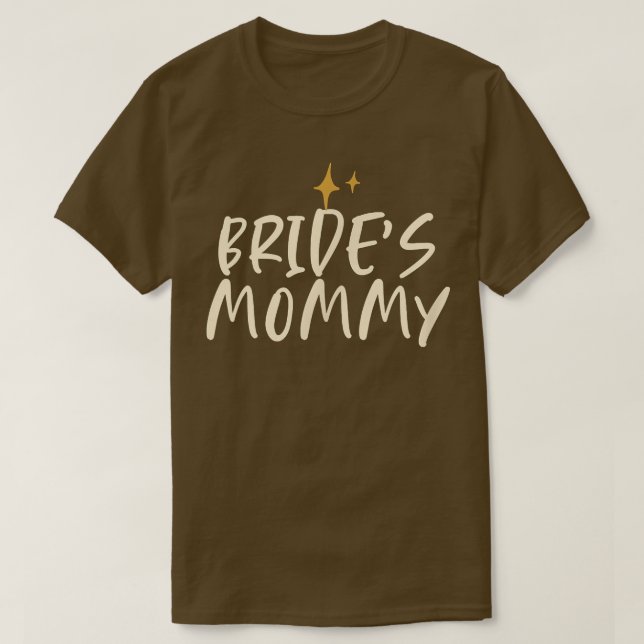 Camiseta Stars Funny Cool Saying Bride's Mommy  (Diseño del anverso)